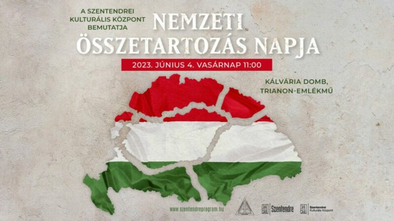 Kiemelt kép a Nemzeti összetartozás napja Szentendrén című eseményhez