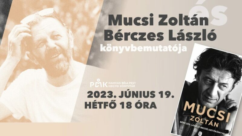 Kiemelt kép a Könyvtárunk vendége lesz Mucsi Zoltán és Bérczes László című eseményhez